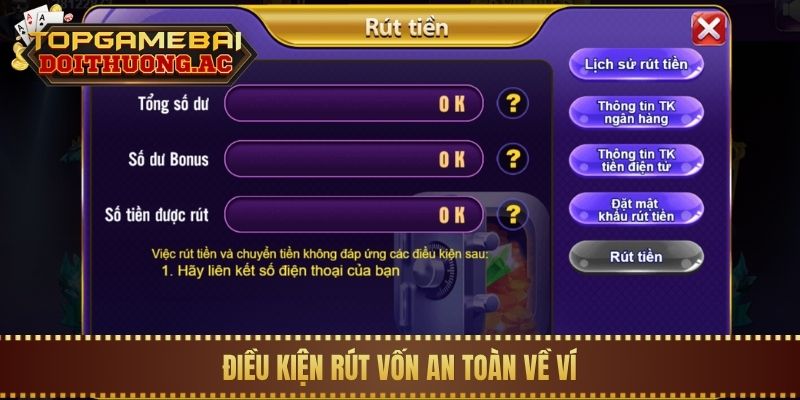 Điều kiện rút vốn an toàn về ví