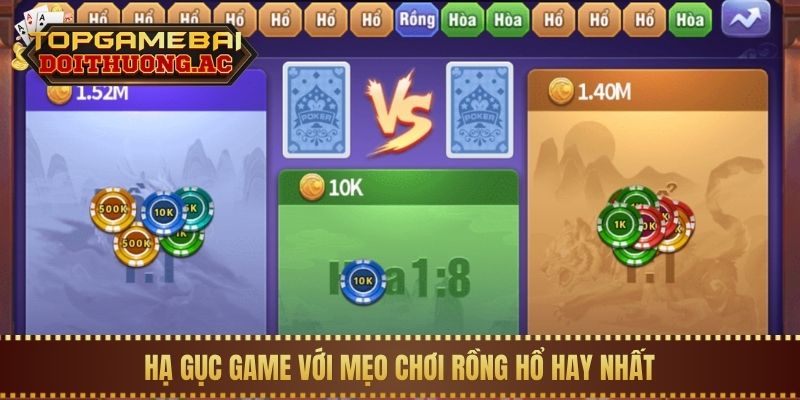 Hạ gục game với mẹo chơi Rồng Hổ hay nhất